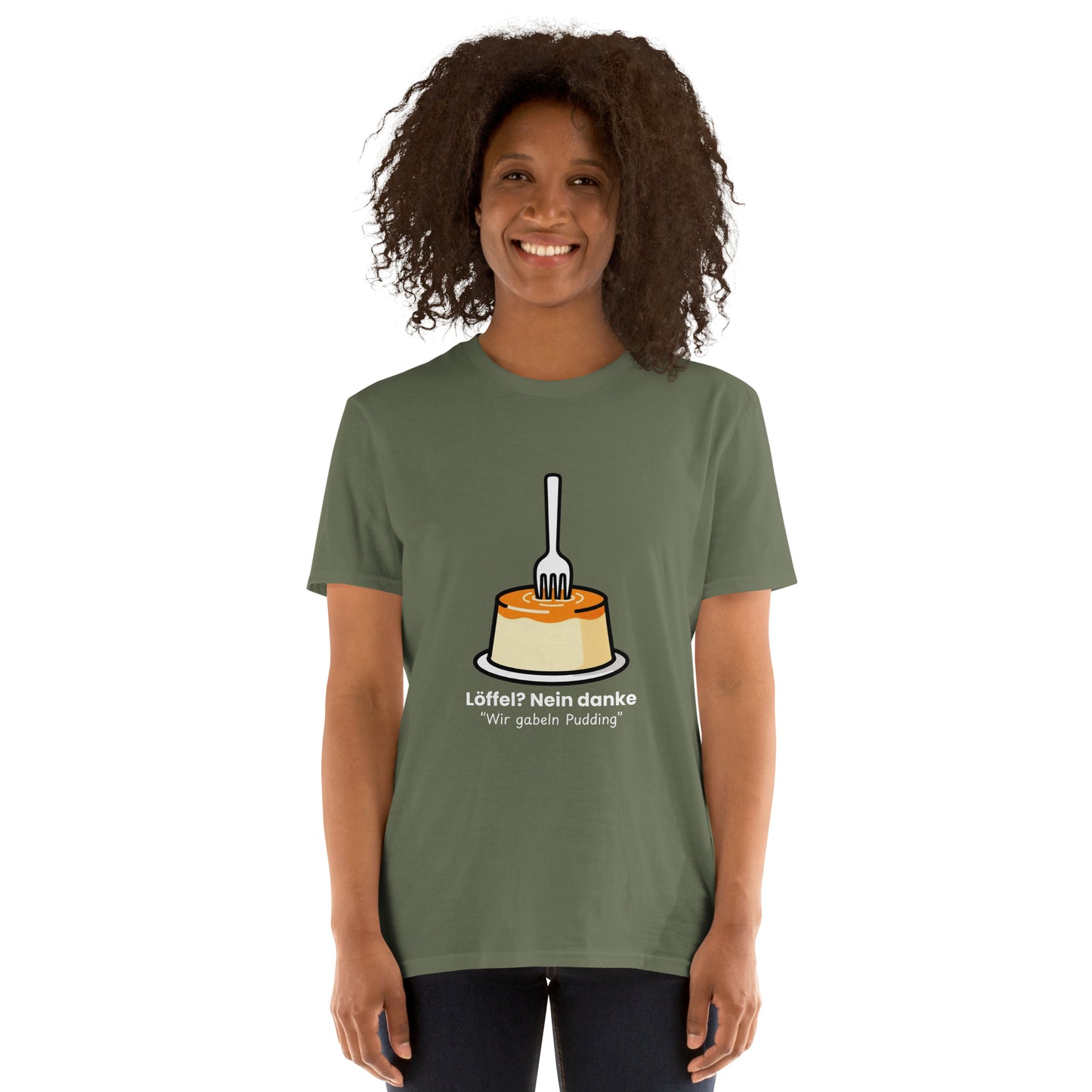 Pudding mit Gabel Unisex T-Shirt Dark Shades Military Green