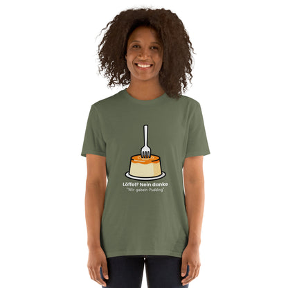 Pudding mit Gabel Unisex T-Shirt Dark Shades Military Green